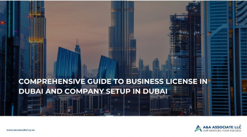 comprehensive-guide-to-business-license-in-dubai-and-company-setup-in-dubai